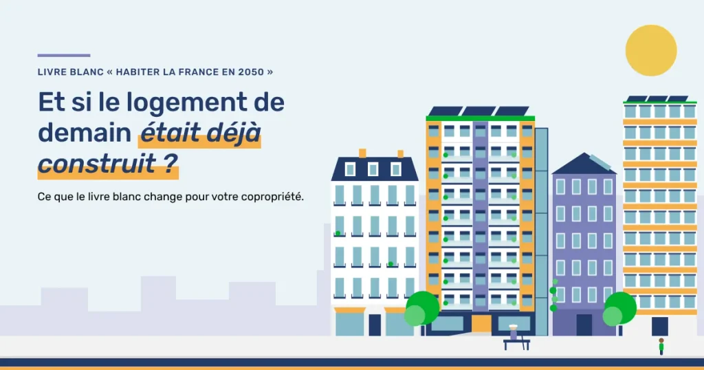 Illustration d’une rue d’immeubles rénovés, avec le titre « Et si le logement de demain était déjà construit ?