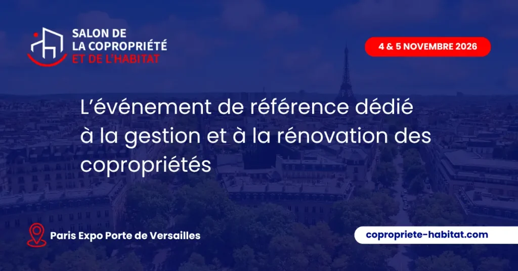Bannière du Salon de la Copropriété et de l'Habitat 2026, les 4 et 5 novembre à Paris Expo Porte de Versailles